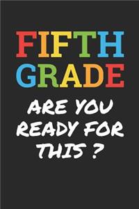 Back to School Notebook 'Fifth Grade Are You Ready For This' - Back To School Gift - 5th Grade Writing Journal