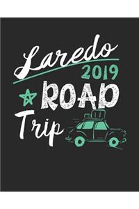 Laredo Road Trip 2019