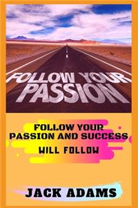 follow your passion