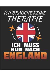 Ich Brauche Keine Therapie Ich Muss Nur Nach England