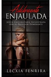 Adolescente Enjaulada