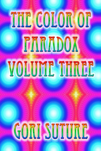 Color of Paradox Volume Three