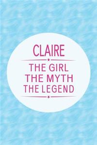 Claire the Girl the Myth the Legend