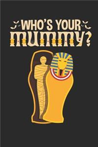 Who's Your Mummy