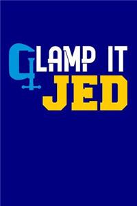 Clamp it Jed