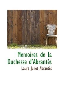 M Moires de La Duchesse D'Abrant?'s