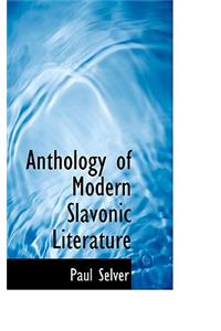 Anthology of Modern Slavonic Literature