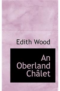 An Oberland Ch Let