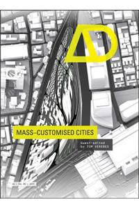 Mass-Customised Cities
