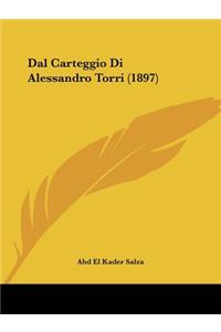 Dal Carteggio Di Alessandro Torri (1897)