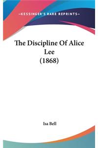 The Discipline Of Alice Lee (1868)