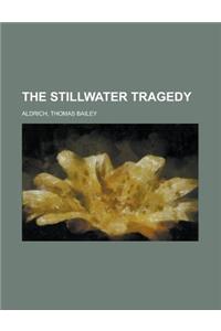 The Stillwater Tragedy