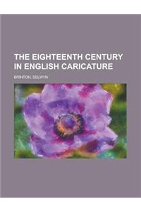 The Eighteenth Century in English Caricature