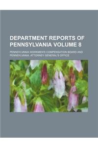 Department Reports of Pennsylvania Volume 8
