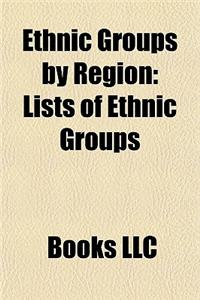 Ethnic Groups by Region