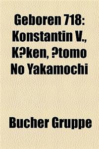 Geboren 718