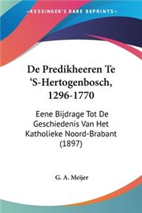 De Predikheeren Te 'S-Hertogenbosch, 1296-1770