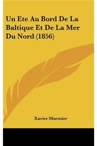 Un Ete Au Bord de La Baltique Et de La Mer Du Nord (1856)