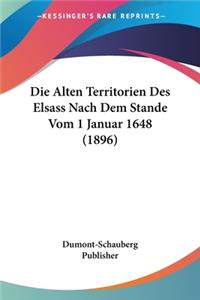 Alten Territorien Des Elsass Nach Dem Stande Vom 1 Januar 1648 (1896)