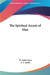 The Spiritual Ascent of Man