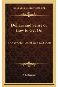 Dollars and Sense or How to Get on