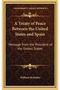 A Treaty of Peace Between the United States and Spain