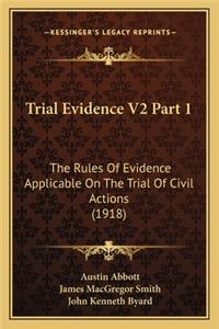 Trial Evidence V2 Part 1