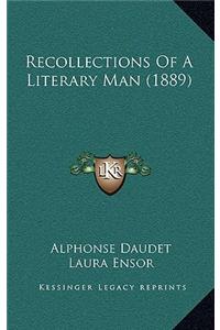 Recollections of a Literary Man (1889)