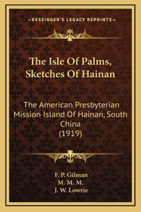 The Isle Of Palms, Sketches Of Hainan