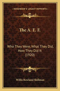 A. E. F.