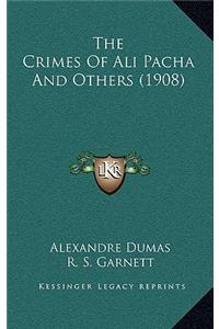 The Crimes Of Ali Pacha And Others (1908)