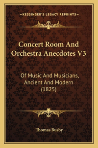 Concert Room And Orchestra Anecdotes V3