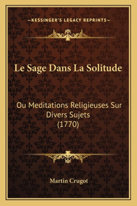 Sage Dans La Solitude