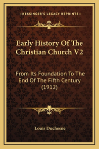 Early History Of The Christian Church V2