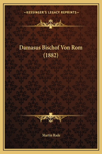 Damasus Bischof Von Rom (1882)