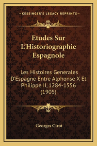 Etudes Sur L'Historiographie Espagnole