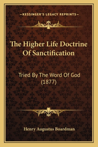 Higher Life Doctrine Of Sanctification