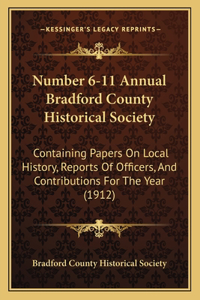 Number 6-11 Annual Bradford County Historical Society
