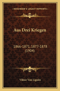 Aus Drei Kriegen