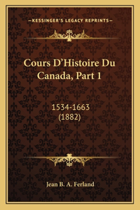 Cours D'Histoire Du Canada, Part 1