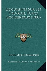 Documents Sur Les Tou-Kiue, Turcs Occidentaux (1903)