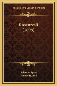 Rosenresli (1898)