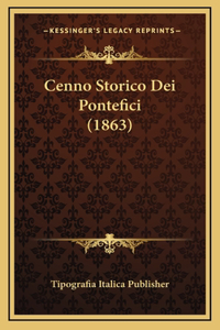 Cenno Storico Dei Pontefici (1863)