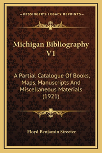Michigan Bibliography V1