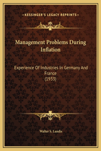 Management Problems During Inflation