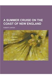 A Summer Cruise on the Coast of New England