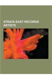 Strata-East Records Artists: Gil Scott-Heron, George Russell, Pharoah Sanders, Charles Davis, Strata-East Records, Cecil McBee, Cecil Payne, Cliffo