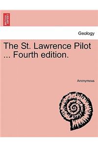 St. Lawrence Pilot ... Fourth Edition.