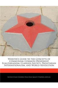 Webster's Guide to the Concepts of Communism
