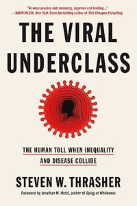 Viral Underclass